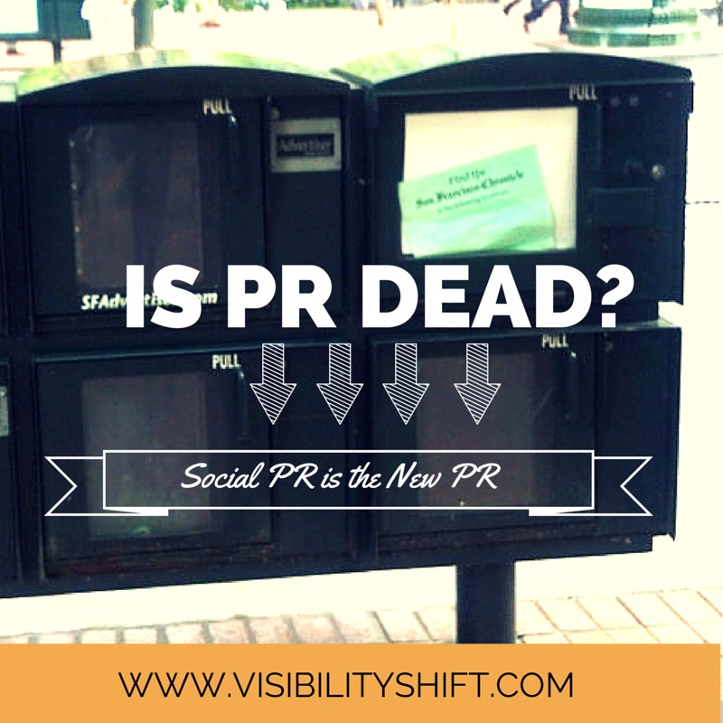 PR is dead — long live social PR